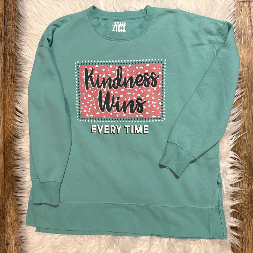 Happy Vibes Only Turquoise‎ Kindness Wins Graphic Sweatshirt Women’s Small